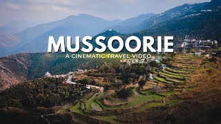 Mussoorie in 2 Days - Cinematic Travel Video | Mussoorie Tourist Places | Mussoorie Drone Shots 4K