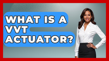 What Is A VVT Actuator? - Car Performance Pros