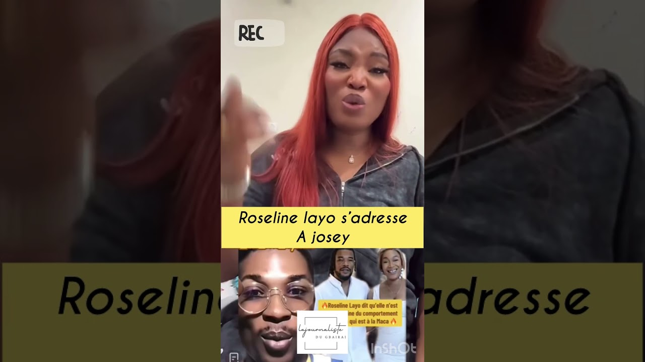 Roseline layo s’adresse à Josey 
