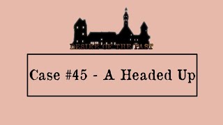 Criminal Case Desire Of The Past - Case #45. - A Headed Up