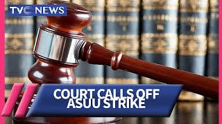 (VIDEO) Court Orders ASUU To Call Off Strike