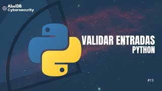 Python desde cero #13 | Validar Entradas