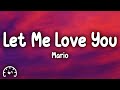 Mario - Let Me Love You (Lyrics)