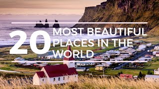 20 of the Most Beautiful Places on Earth - Amazing Places To Visit in 2022