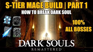 Dark Souls Remastered S-Tier Mage | Sorcerer Glitchless Build Guide Part 1 'All Bosses Run'