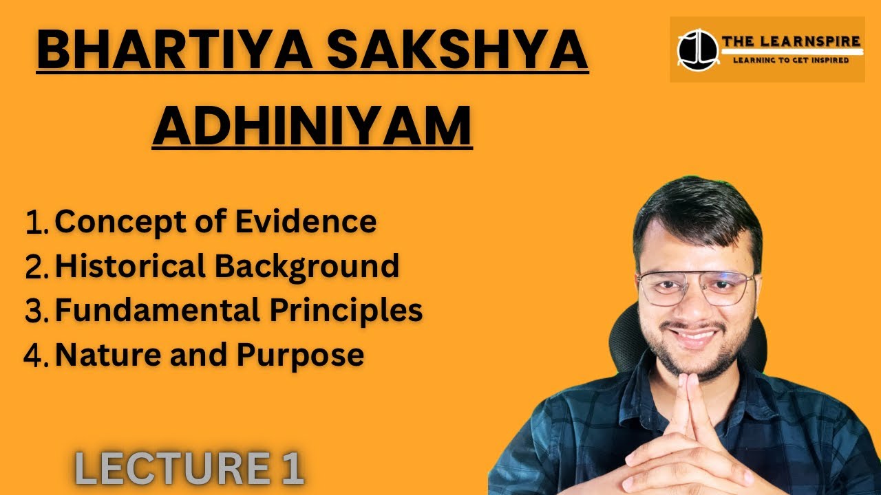 Bhartiya Sakshya Adhiniyam - 1 - Concept of Sakshya 