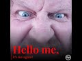 Hello me,