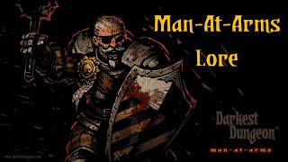 Darkest Dungeon Lore: Man-At-Arms