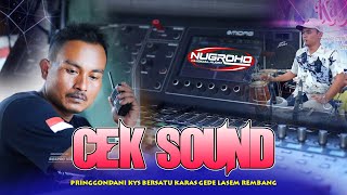 CEK SOUND JERNIH [ NUGROHO MUSICAL AUDIO ] ABAH PETEQ'S - PRINGGONDANI KYS BERSATU KARAS GEDE LASEM