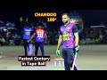 Fastest century in tape ball cricket by chandoo against taimoor mirza