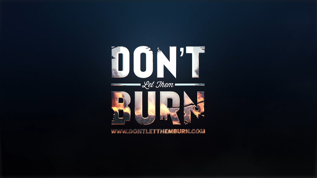 Don't Let Them Burn Channel 4K Trailer 2025