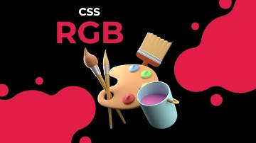 Learn RGB in CSS Fast | A Beginner’s Guide to Create Stunning Designs