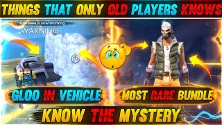 THINGS THAT ONLY OLD PLAYER KNOWS😱🔥|| KNOW THE MYSTERY😱|| GARENA FREE FIRE