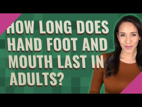 How long does hand foot and mouth last in adults?