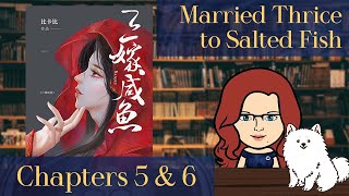 Married Thrice to Salted Fish, Ch. 5 & 6 (BL Romance)