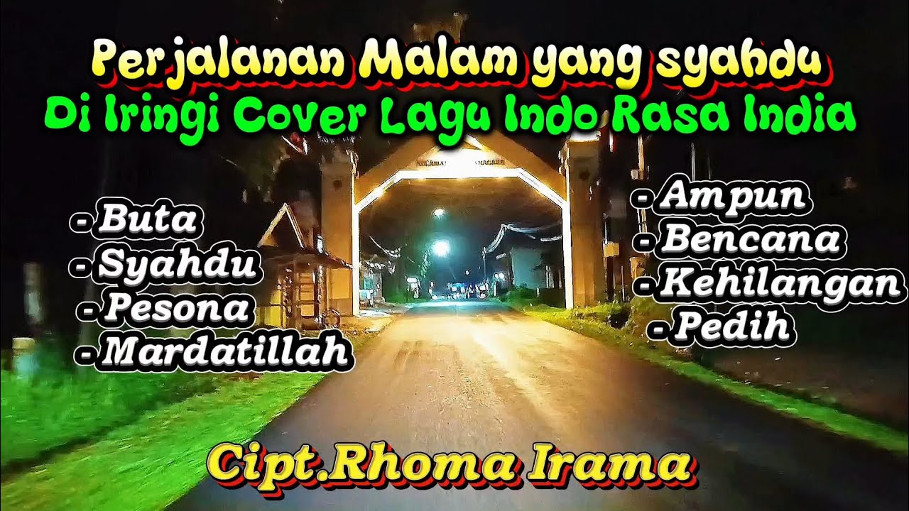 SEDIH DAN SYAHDU COVER LAGU Cipt. Rhoma Irama Iringi Perjalanan Malam