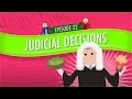 Judicial Decisions: Crash Course Government and Politics #22