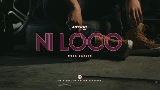 Nova García - Ni Loco Video Oficial
