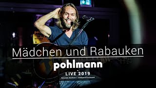 Pohlmann - Mädchen und Rabauken [Live] #mädchenundrabauken #live #pohlmann