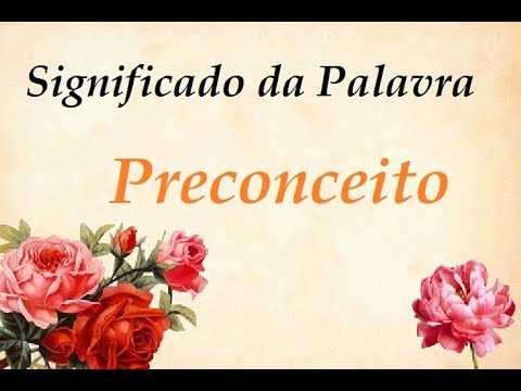 Significado da palavra  Preconceito