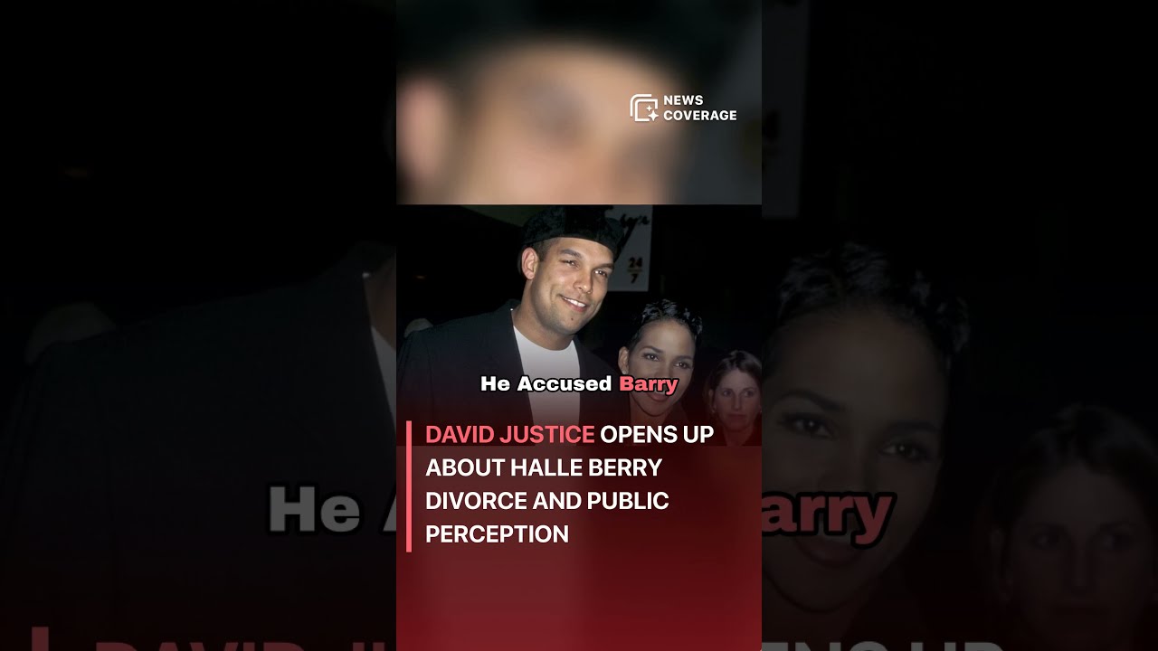 David Justice Opens Up About Halle Berry Divorce And Public Perception Crime Law