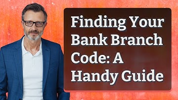 Finding Your Bank Branch Code: A Handy Guide