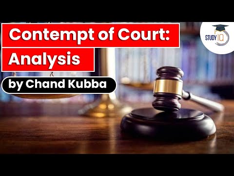 Contempt of Courts Act 1971 - Analysis | Civil and criminal contempt | Judicial Service exams 2022