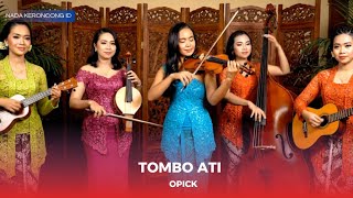 TOMBO ATI Versi KERONCONG Bikin Merinding! | Opick Cover Remix Terbaru 2025 – Nada Keroncong ID 
