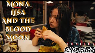 Mona Lisa And The Blood Moon | Official Trailer