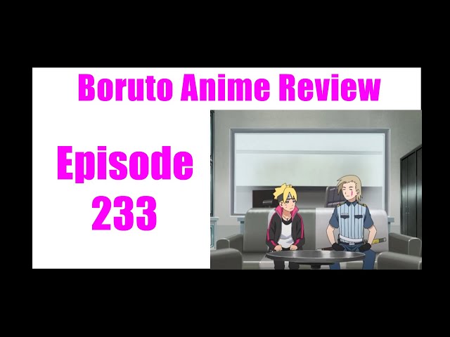 Boruto Episode 233 Release Date, Time, & Preview Revealed