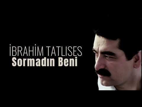 İbrahim Tatlıses - Sormadın Beni (high quality)