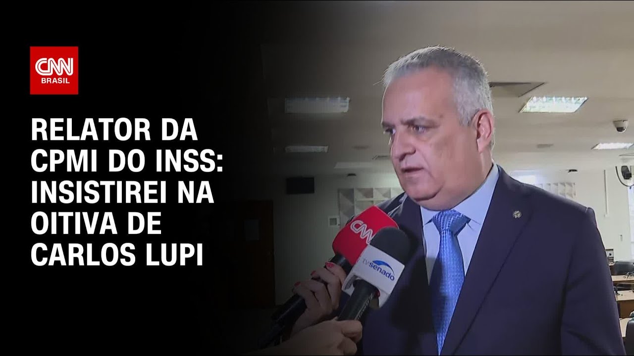 Relator da CPMI do INSS diz que insistirá na oitiva de Carlos Lupi ...