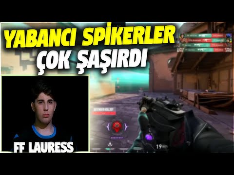 FF LAURESS'E YABANCI SPİKERLERİN TEPKİSİ!! XİSTOU TURNUVANIN EN İYİ ACE | VALORANT EN İYİ ANLAR #387