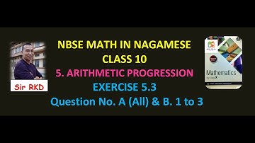 NBSE Math in Nagamese Class 10 Exercise 5.3 Q No. A (all) and B 1 to 3.