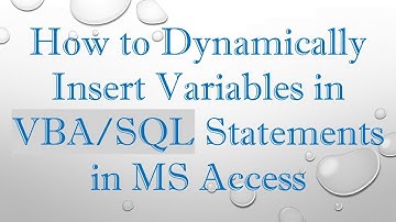 How to Dynamically Insert Variables in VBA/SQL Statements in MS Access