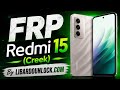 Como Eliminar Cuenta Google FRP Redmi 15 (Creek)