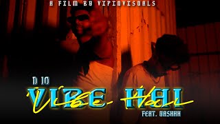 Vibe Hai  | D10 Music Ft. @yas3hhh  | VipinVisuals Resimi