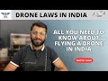 Drone laws in india  drone rules  regulations summarized hindi audio