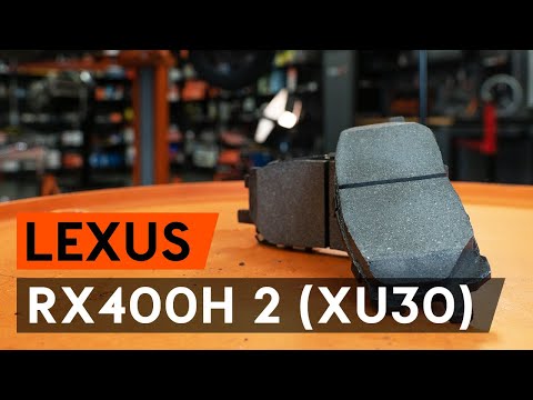 Kako zamenjati sprednjih zavorne ploščice na LEXUS RX400h 2 (XU30) [VODIČ AUTODOC]