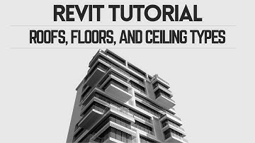 Revit Tutorial - Create roofs, floors, and ceiling types
