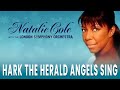 Natalie Cole & London Symphony Orchestra - Hark The Herald Angels Sing (Official Audio)