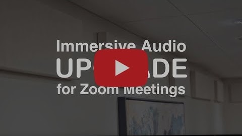 Immersive Audio Upgrade for Zoom Meetings