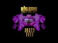 Big Star - Just To Flex [Feat. Zoocci Coke Dope] (Official Audio)