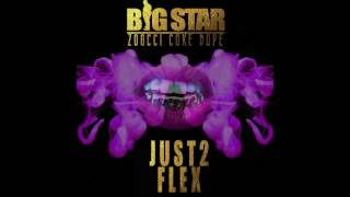 Big Star - Just To Flex [Feat. Zoocci Coke Dope] (Official Audio)