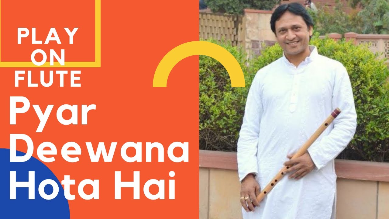 Pyar Deewana Hota Hai Flute Tutorial l Pyar Deewana Bansuri Par Kaise