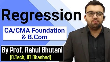 Regression | Class 1 |  CA/CMA Foundation & B.Com | Rahul Bhutani Sir (B.Tech, IIT Dhanbad)