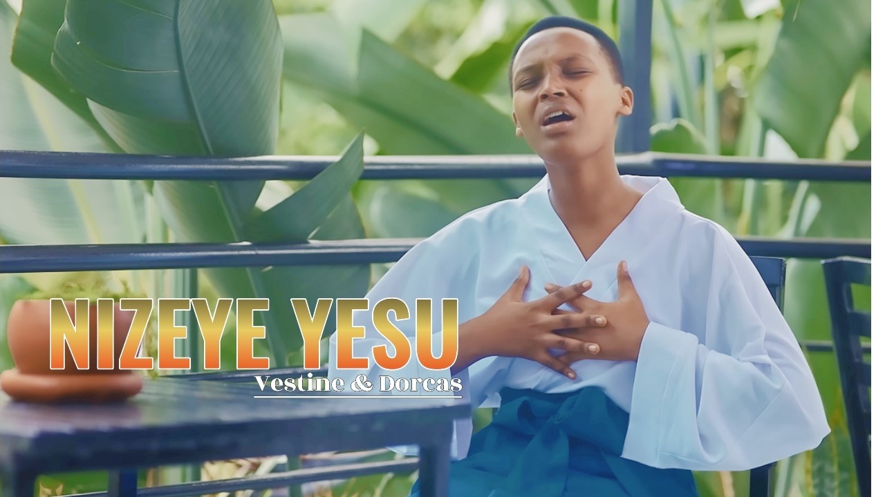 NIZEYE YESU - Vestine & Dorcas (Official music 2026)