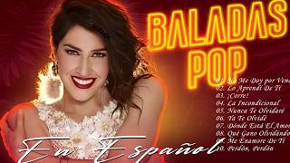 Ha Ash, Reik, Rio Roma, Sin Bandera, Camila... - MIX LO MEJOR MÚSICA BALADA POP EN ESPAÑOL