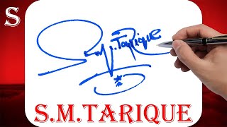 S.M. Tarique Name Signature Style - S Signature Style - Signature Style of My Name S.M. Tarique
