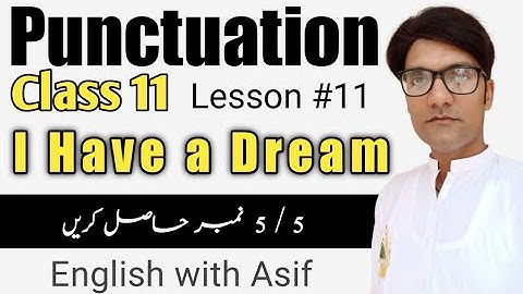 Punctuation lesson #11 | I Have a Dream | 11th class | English with Asif
